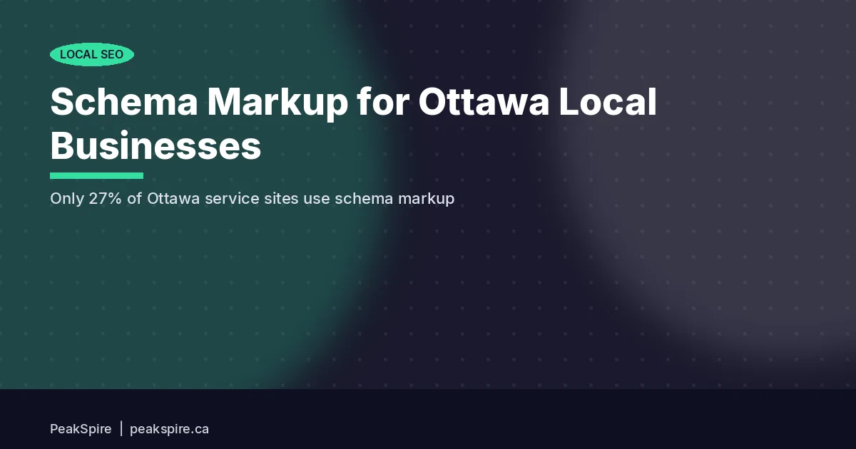 Schema Markup for Ottawa Local Businesses: The Complete Setup Guide - PeakSpire