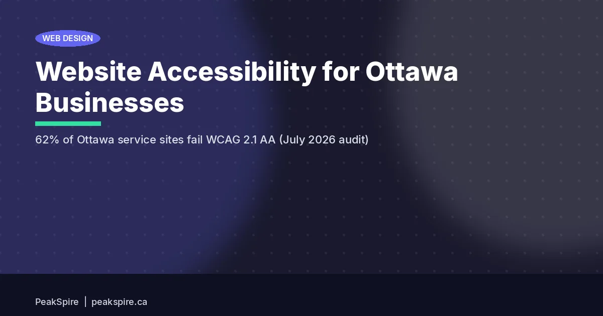 Website Accessibility for Ottawa Businesses: Legal Requirements and SEO Benefits - PeakSpire